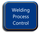Welding Process Control